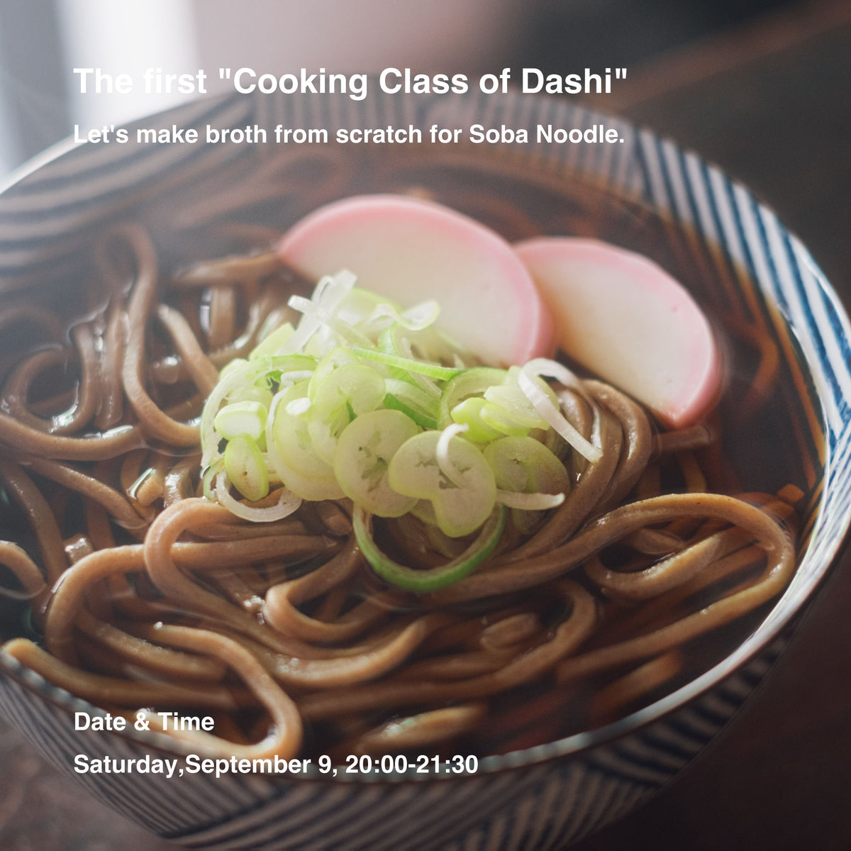 Dashi Cooking Class "Soba Noodle" , 9/9 Sat DASHI OKUME Brooklyn